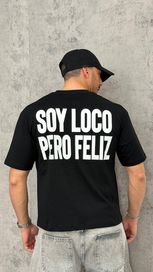 T-shirt "SOY LOCO PERO FELIZ"