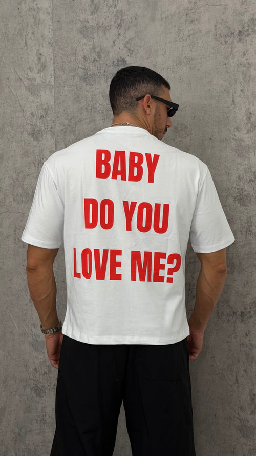 T-shirt BABY DO YOU LOVE ME?