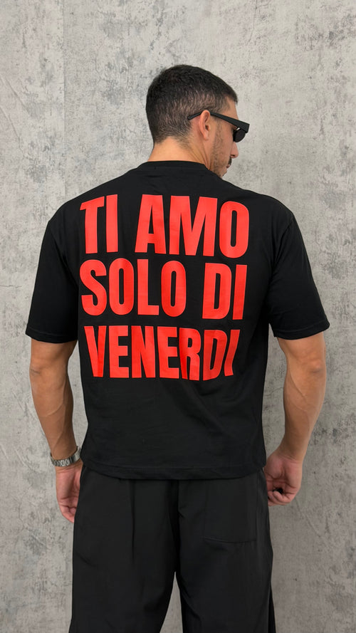 T-Shirt TI AMO SOLO DI VENERDI"