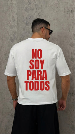 T-Shirt NO SOY PARA TODOS