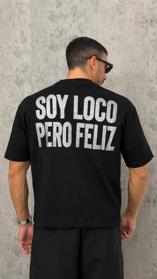 T-shirt "SOY LOCO PERO FELIZ"