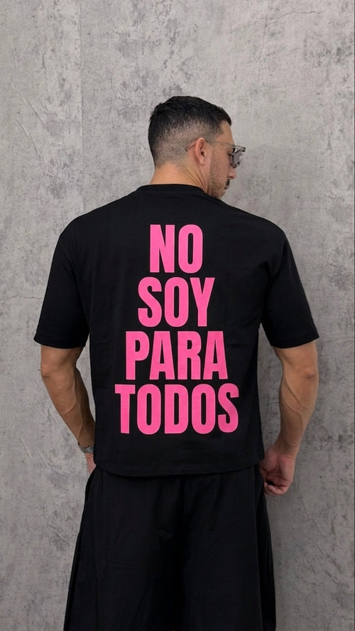 T-Shirt NO SOY PARA TODOS