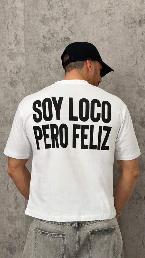 T-shirt "SOY LOCO PERO FELIZ"
