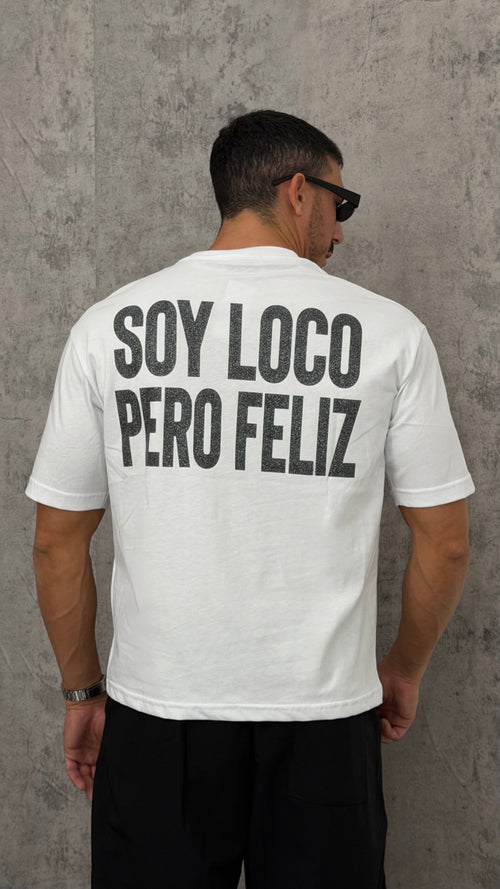 T-shirt "SOY LOCO PERO FELIZ"